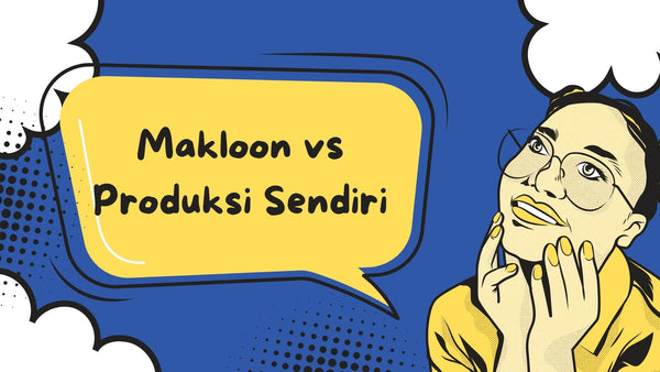 Makloon vs Produksi Sendiri: Pilih Solusi Terbaik untuk Produksi Kaos di SAM Textile